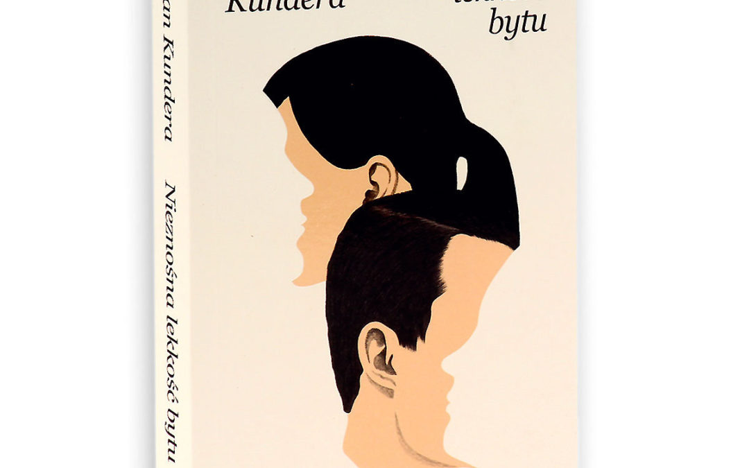 Milan Kundera – Nieznośna lekkość bytu