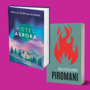 Piromani Hotel Aurora Pakiet książek Emilii Teofili Nowak