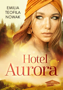 Hotel Aurora Emilia Teofila Nowak książka